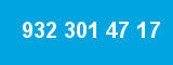 932 301 47 17 932 301 47 17